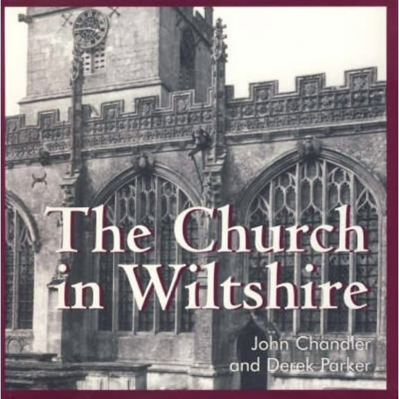 The Church in Wiltshire, (Paperback)