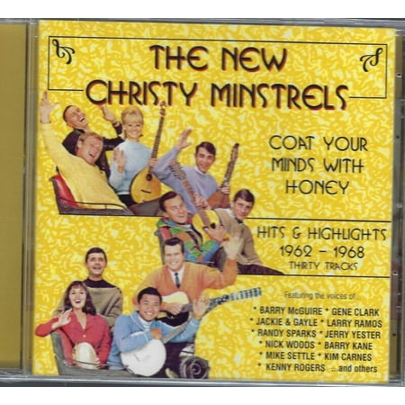 The New Christy Minstrels - Coat Your Minds With Honey, Hits & Highlights 1962-1968 - Audio CD