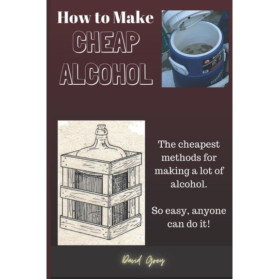 How to Make Cheap Alcohol, (Paperback)