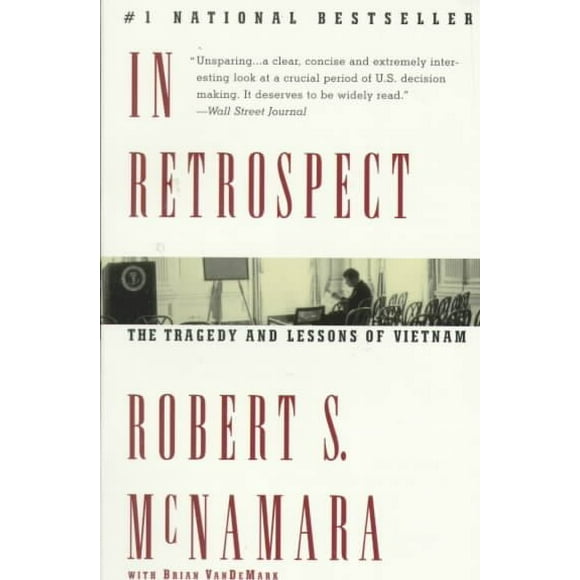 Pre-owned In Retrospect : The Tragedy and Lessons of Vietnam, Paperback by McNamara, Robert S.; Vandemark, Brian, ISBN 0679767495, ISBN-13 9780679767497