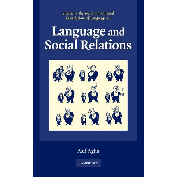 Studies in the Social and Cultural Found Language and Social Relations, Book 24, (Hardcover)