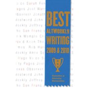 Best AltWeekly Writing 2009 & 2010 (Paperback)
