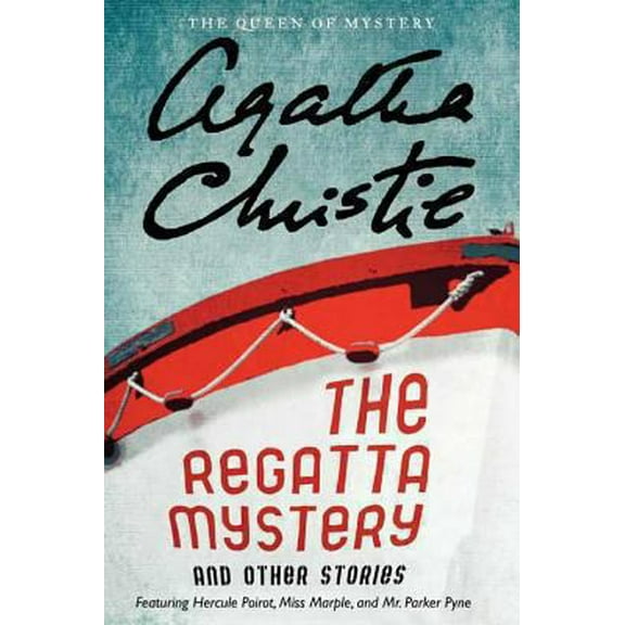 Pre-Owned The Regatta Mystery and Other Stories (Hardcover) 1611739896 9781611739893