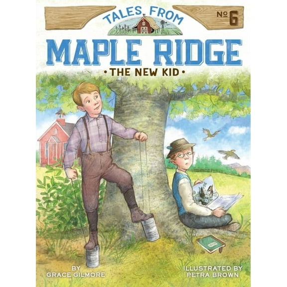Tales from Maple Ridge The New Kid, Book 6, (Paperback)