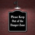 thumbnail image 2 of Please Keep Out of the Danger Zone BLACK Aluminum Composite Sign 15''x18'', 2 of 9
