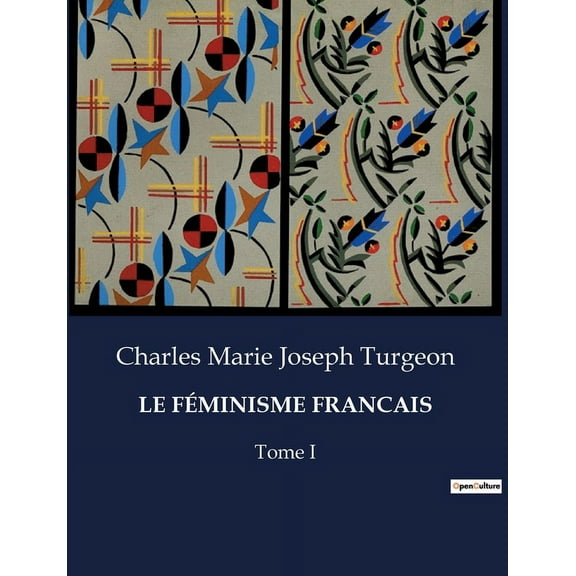 Le Féminisme Francais (Paperback)