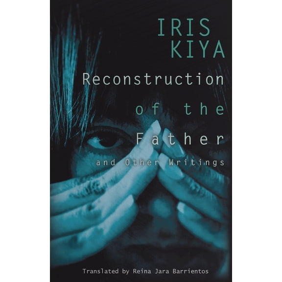 Reconstruction of the Father and Other Writings, (Paperback)