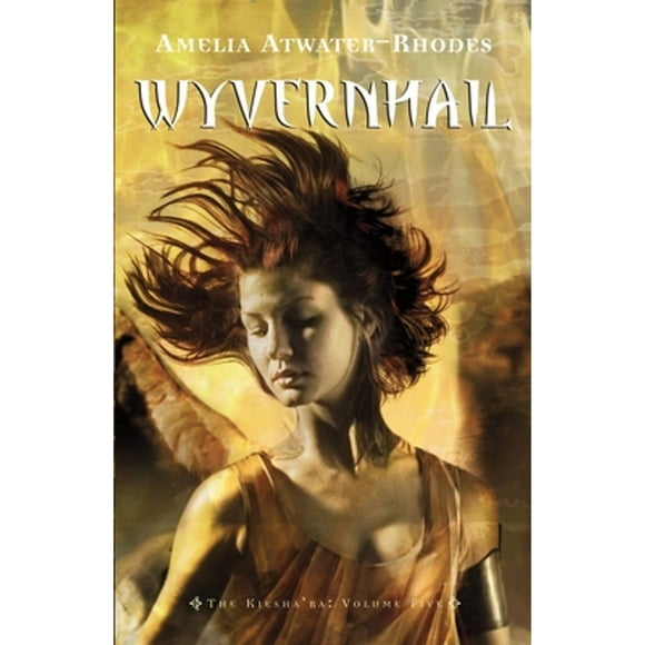 Pre-Owned Wyvernhail (Paperback 9780440240037) by Amelia Atwater-Rhodes