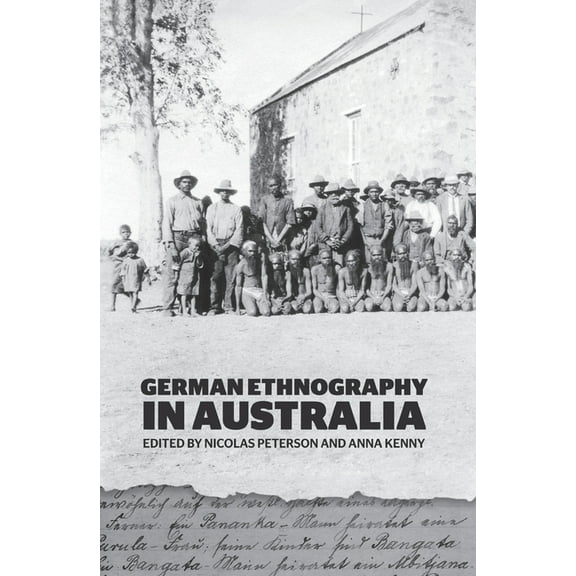 Monographs in Anthropology German Ethnography in Australia, (Paperback)