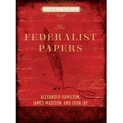 ALEXANDER HAMILTON; JOHN JAY; JAMES MADISON Chartwell Classics: The Federalist Papers (Hardcover)