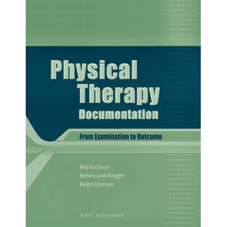 Physical Therapy Documentation : From Examination to Outcome (Paperback)