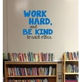 thumbnail image 2 of Work Hard, Be Kind To Each Other Vinyl Letters Stickers Wall Decals Art Inspirational Back to School Quote 23x22-Inch Traffic Blue/Black, 2 of 5