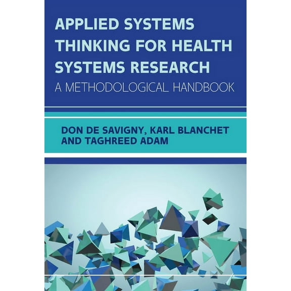 Applied Systems Thinking for Health Systems Research, (Paperback)