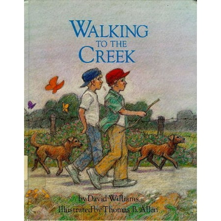 

Walking to the Creek Pre-Owned Hardcover 0394905989 9780394905983 David Williams
