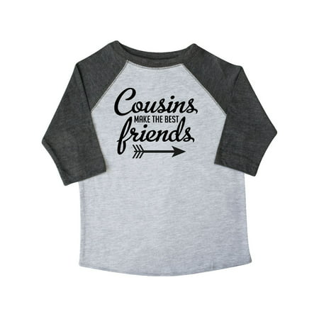 Cousins Make The Best Friends with Arrow Toddler (Cousins Make The Best Friends Shirt)