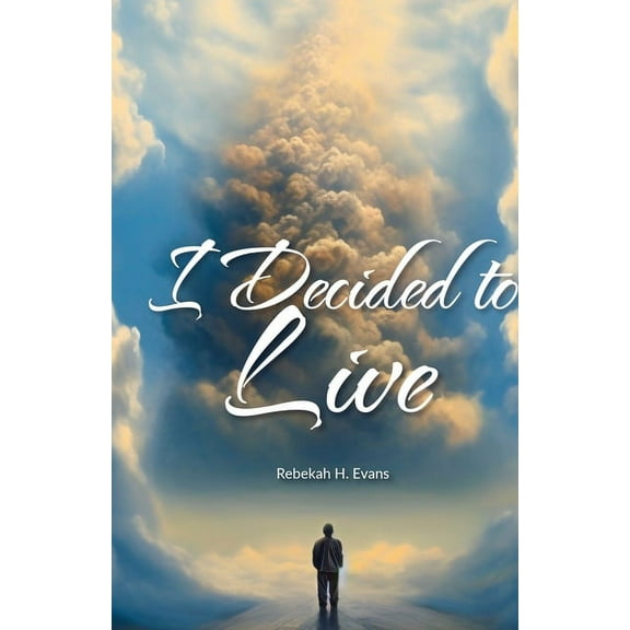 I Decided to Live (Paperback)