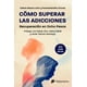 thumbnail image 1 of Cómo superar las adicciones. Recuperación en ocho pasos Blanco, 1 of 2