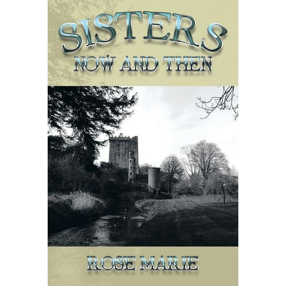 Sisters : Now and Then