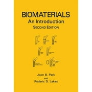 Biomaterials: An Introduction [Hardcover - Used]