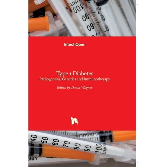 Type 1 Diabetes: Pathogenesis, Genetics and Immunotherapy (Hardcover)