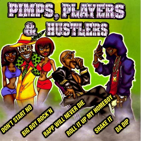 Pimps, Players And Hustlers (Edited)