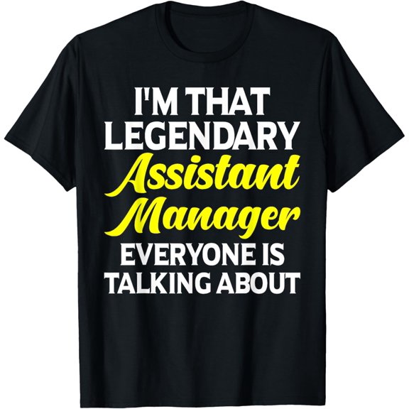 Assistant Manager Job Title Employee Funny Assistant Manager T-Shirt