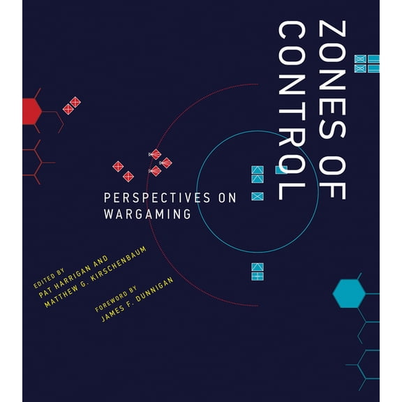 Game Histories Zones of Control: Perspectives on Wargaming, (Paperback)