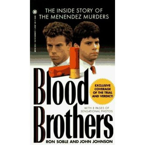 Pre-Owned Blood Brothers: The Inside Story of the Menendez Murders (Mass Market Paperback) 0451405471 9780451405470