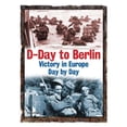 thumbnail image 1 of Pre-Owned D-Day to Berlin : Victory in Europe Day by Day (Hardcover), 1 of 1