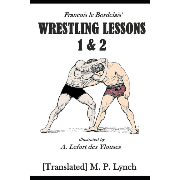 Wrestling Lessons 1&2