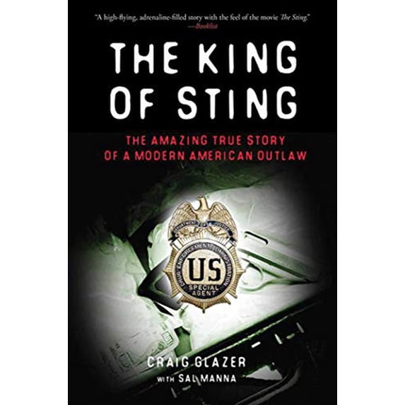 Pre-Owned The King of Sting: The Amazing True Story of a Modern American Outlaw (Paperback) 1602399786 9781602399785