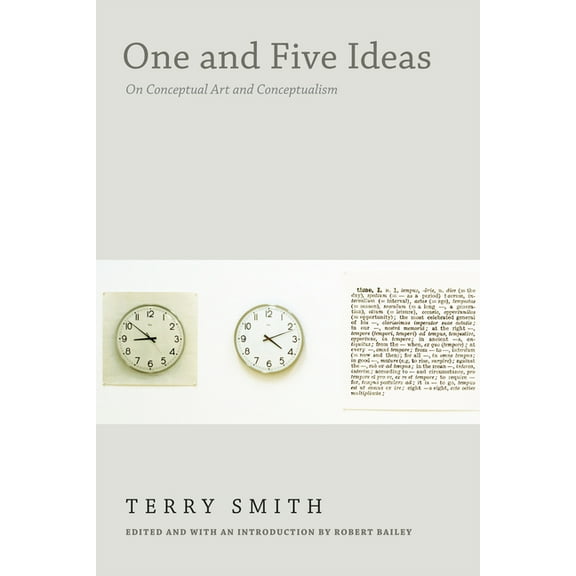 One and Five Ideas: On Conceptual Art and Conceptualism, (Hardcover)