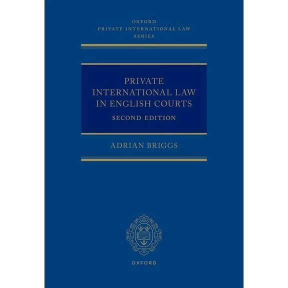 Oxford Private International Law Private International Law in English Courts, (Hardcover)
