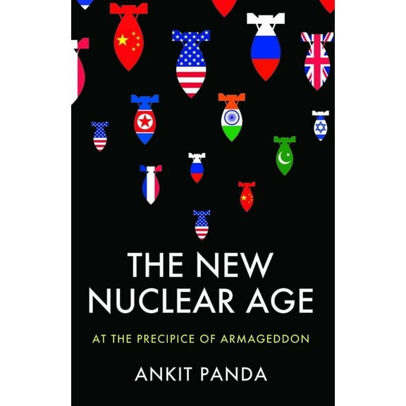 The New Nuclear Age: At the Precipice of Armageddon, (Hardcover)