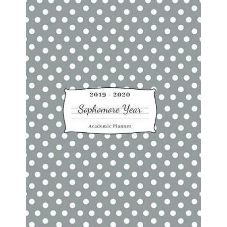 2019 - 2020 Sophomore Year Academic Planner: High School 8.5 x 11 inch Student Agenda Organizer for July 2019 to June 2020 School Year