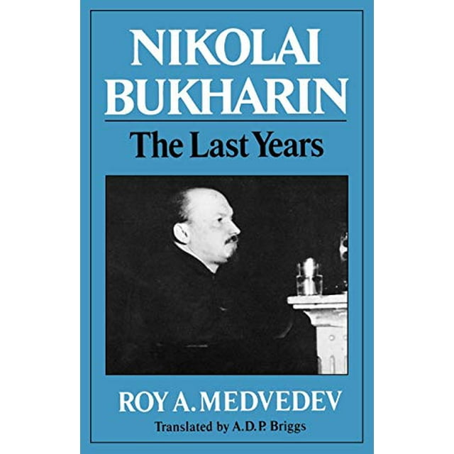 Nikolai Bukharin: les Dernières Années