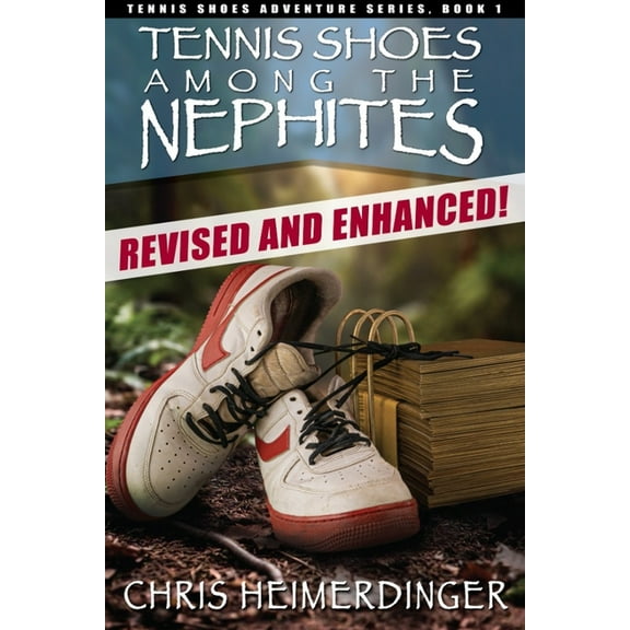 Tennis Shoes Among the Nephites, (Paperback)