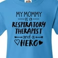 thumbnail image 4 of Inktastic My Mommy is a Respiratory Therapist and a Hero Youth T-Shirt, 4 of 5