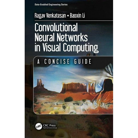 Data-Enabled Engineering Convolutional Neural Networks in Visual Computing: A Concise Guide, (Paperback)