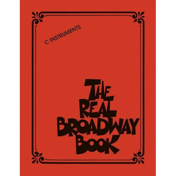 Hal Leonard The Real Broadway Book - Fake Book for C Instruments