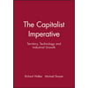 The Capitalist Imperative : Territory, Technology and Industrial Growth, Used [Paperback]