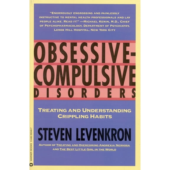 Obsessive Compulsive Disorders: Treating and Understanding Crippling Habits, (Paperback)