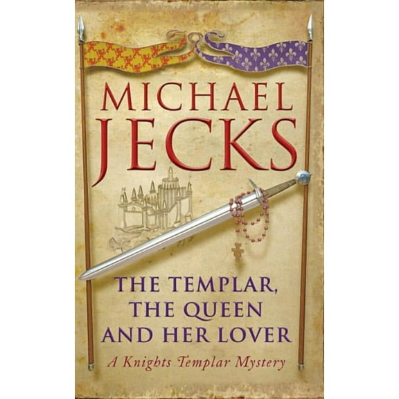 The Templar, the Queen and Her Lover (Paperback)