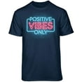 thumbnail image 4 of Teelocity Neon Light Positive Vibes Only Graphic T-Shirt (Small - Standard Fit, Navy), 4 of 4