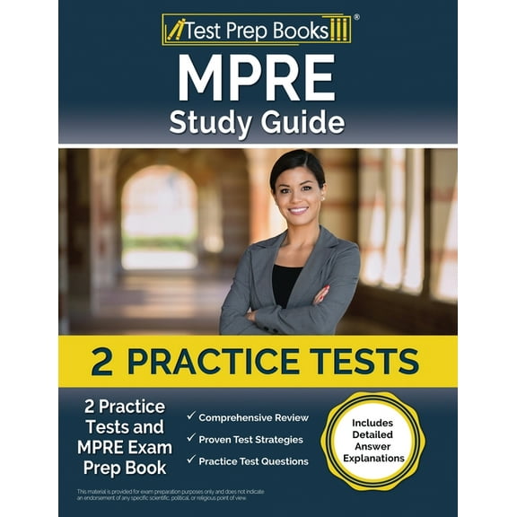 MPRE Study Guide 2025 and 2026: 2 Practice Tests and MPRE Exam Prep Book [Includes Detailed Answer Explanations], (Paperback)