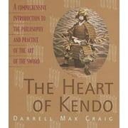 Angle View: The Heart of Kendo: A Comprehensive Introduction to the Philosophy and Practice of the Art of the Sword [Hardcover - Used]