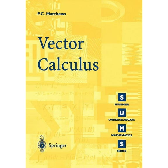 Springer Undergraduate Mathematics Vector Calculus, (Paperback)