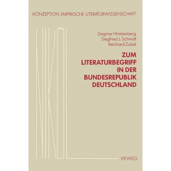 Konzeption Empirische Literaturwissensch Zum Literaturbegriff in Der Bundesrepublik Deutschland, Book 3, (Paperback)