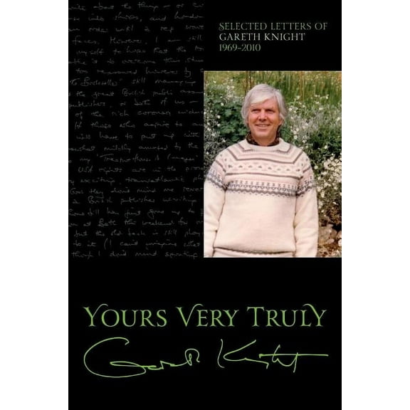 Yours Very Truly - Gareth Knight, (Paperback)