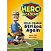 Hero Academy: Oxford Level 9, Gold Book Band: Silver Shadow Strikes Again
